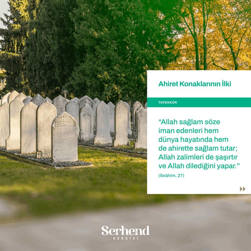 Tefekkür - Ahiret Konaklarının İlki