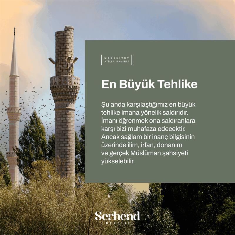 Medeniyet - En Büyük Tehlike