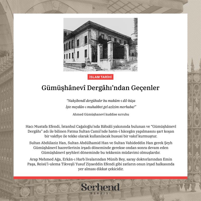 İslam Tarihi - Gümüşhânevî Dergâhı’ndan Geçenler