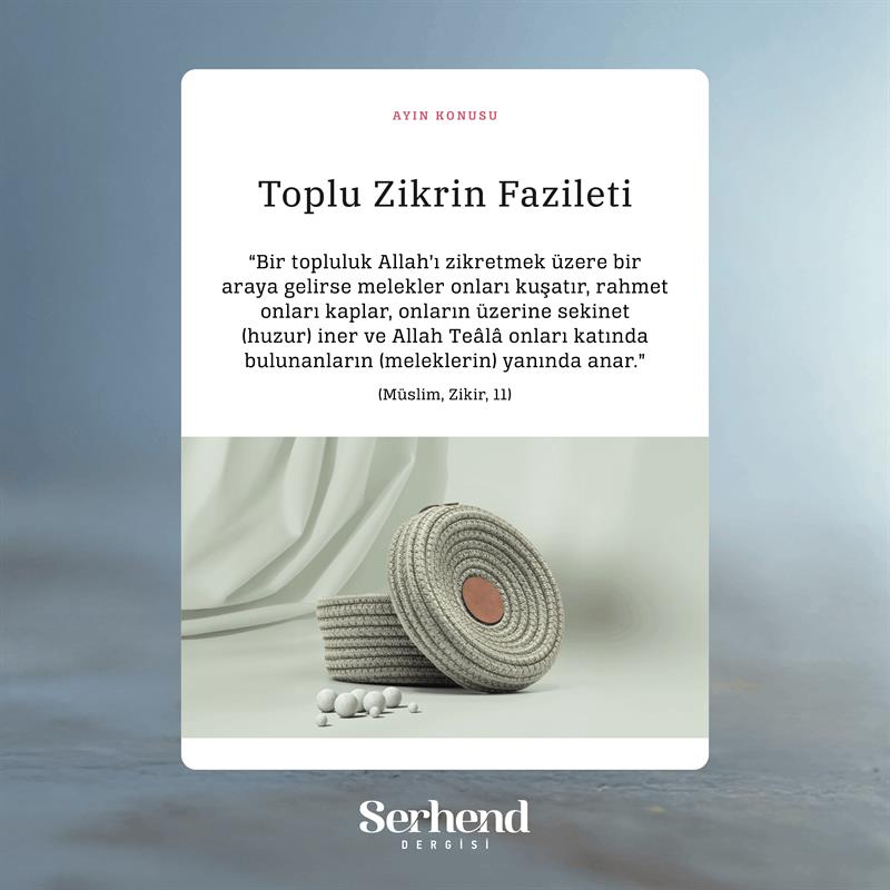Ayın Konusu - Toplu Zikrin Fazileti