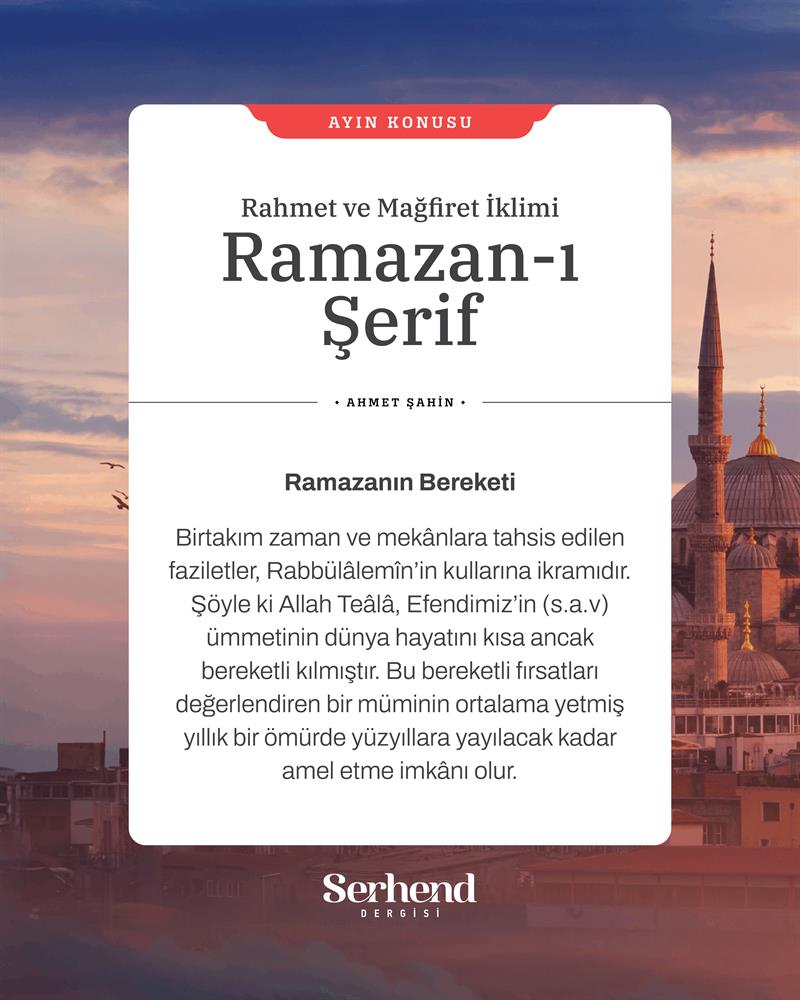 Ayın Konusu - Rahmet Ve Mağfiret İklimi Ramazan-ı Şerif