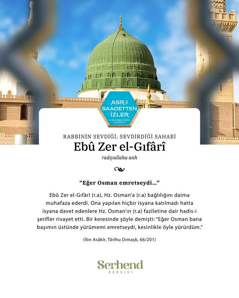 Asr-ı Saadetten İzler - Rabbinin Sevdiği, Sevdirdiği Sahabî Ebû Zer El-gıfârî (radyallahu Anh)
