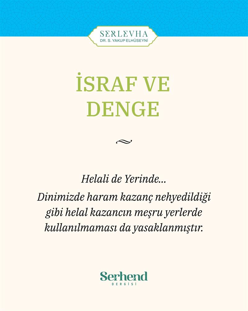 Serlevha - İsraf Ve Denge