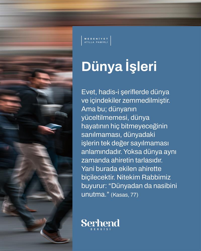 Medeniyet - Dünya İşleri