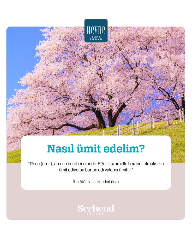Heybe - Nasıl Ümit Edelim?