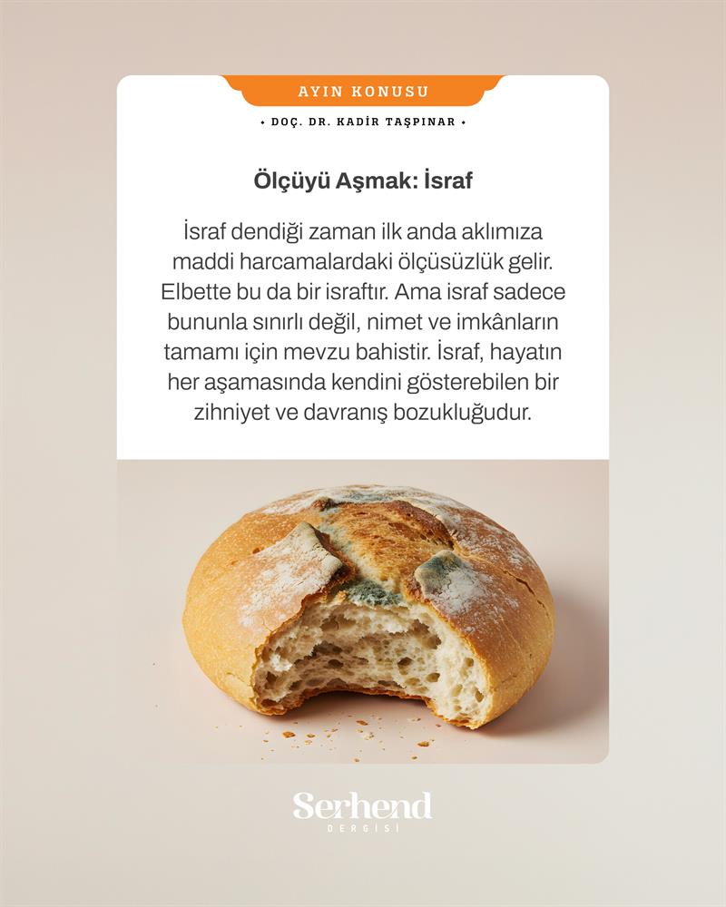 Ayın Konusu - Ölçüyü Aşmak: İsraf