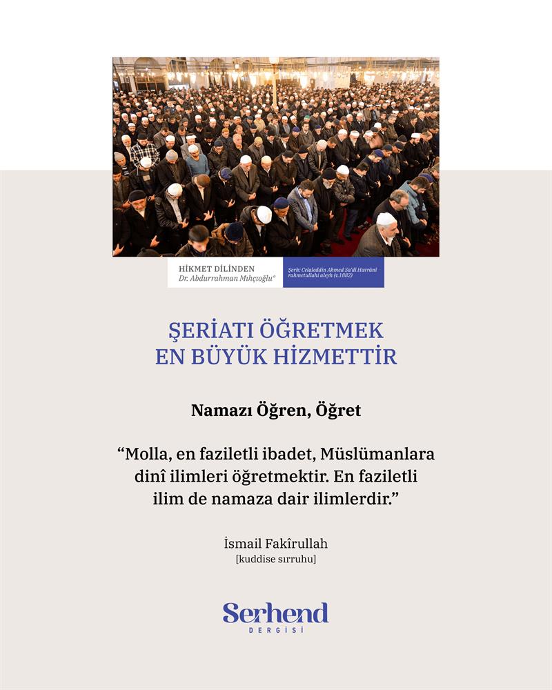 Hikmet Dilinden - Şeriatı Öğretmek En Büyük Hizmettir