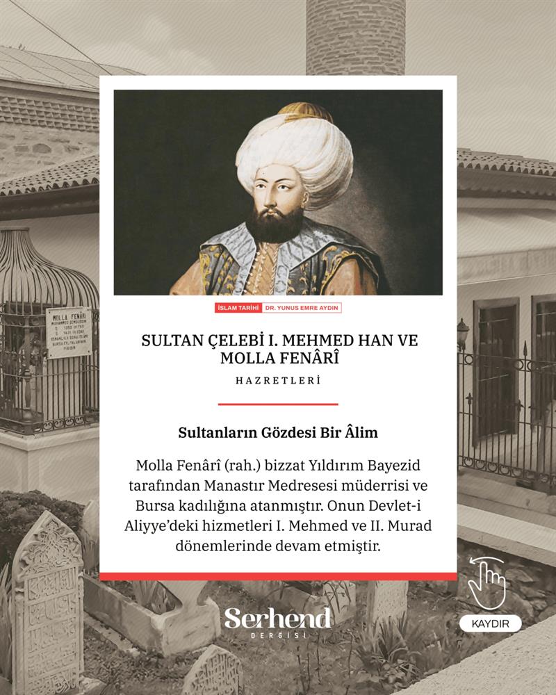 İslam Tarihi - Sultan Çelebi I. Mehmed Han Ve Molla Fenârî