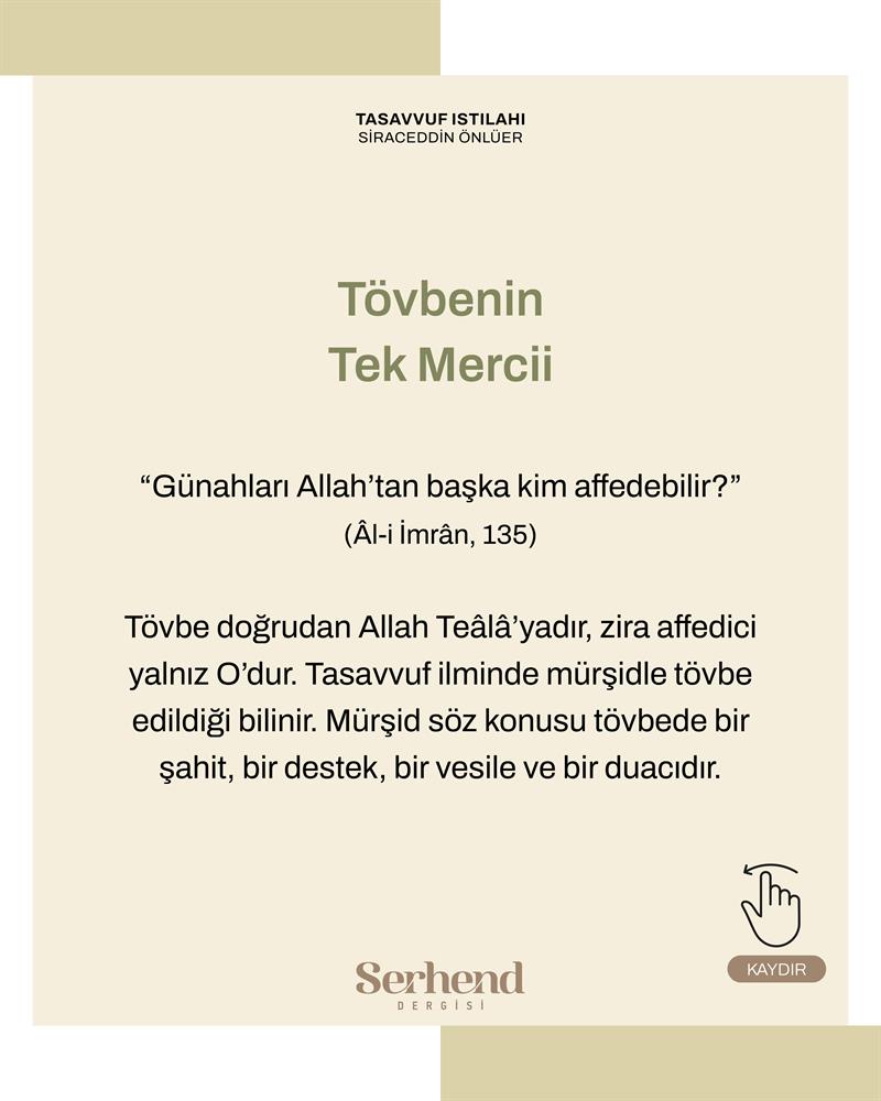 Tasavvuf Istılahı - Tövbenin Tek Mercii