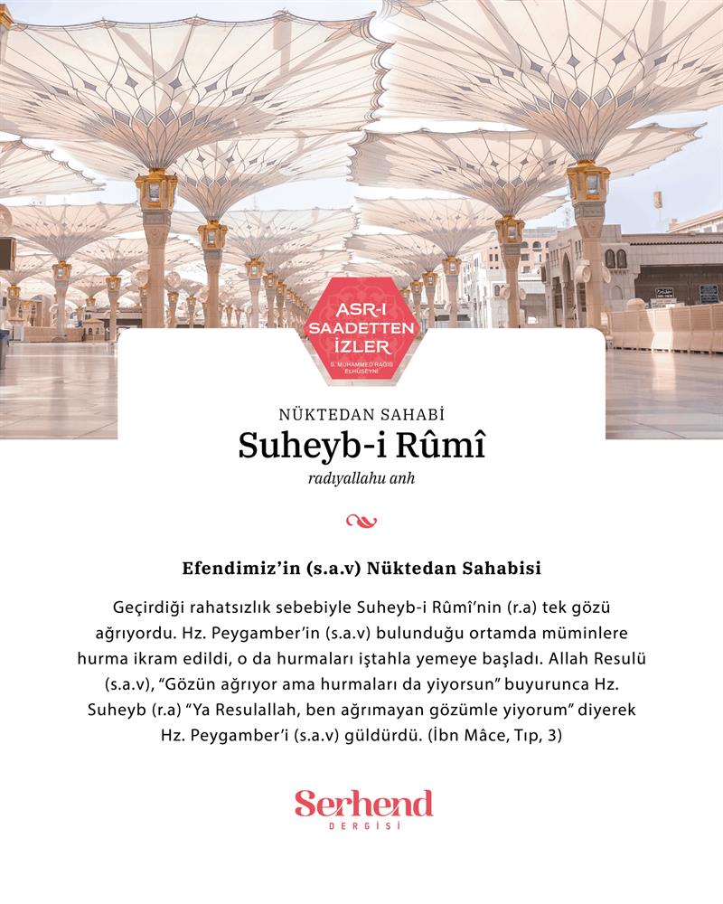 Asr-ı Saadetten İzler - Nüktedan Sahabi: Suheyb-i Rûmî (radyallahu Anh)